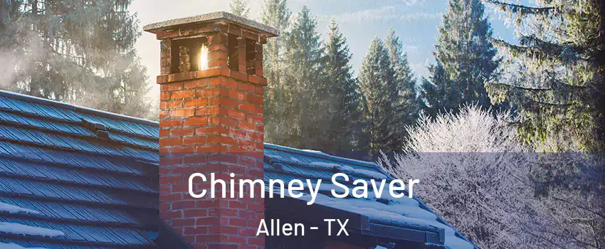  Chimney Saver Allen - TX